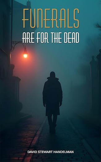 The Funerals Are For The Dead